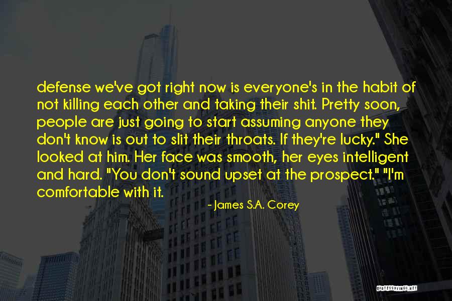 Not Everyone Is Lucky Quotes By James S.A. Corey Not Everyone Is Lucky Quotes By James S.A. Corey