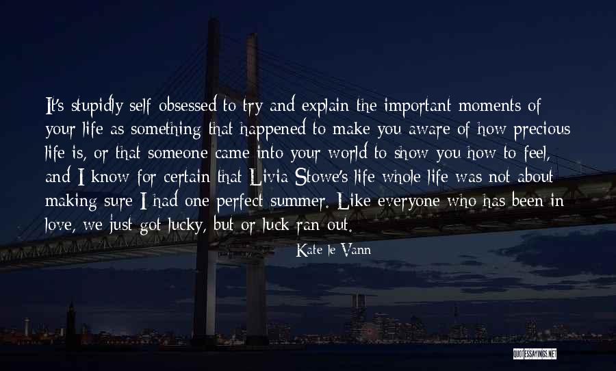 Not Everyone Is Lucky Quotes By Kate Le Vann Not Everyone Is Lucky Quotes By Kate Le Vann