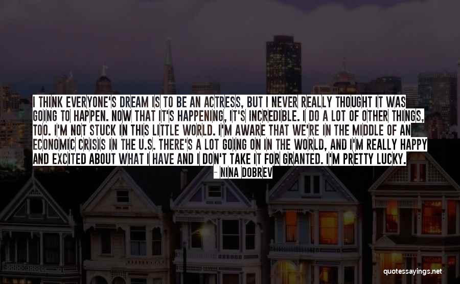 Not Everyone Is Lucky Quotes By Nina Dobrev Not Everyone Is Lucky Quotes By Nina Dobrev