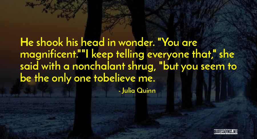 Not Everyone Is What They Seem Quotes By Julia Quinn Not Everyone Is What They Seem Quotes By Julia Quinn