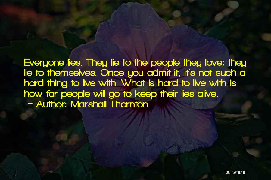 Not Everyone Will Love You Quotes By Marshall Thornton