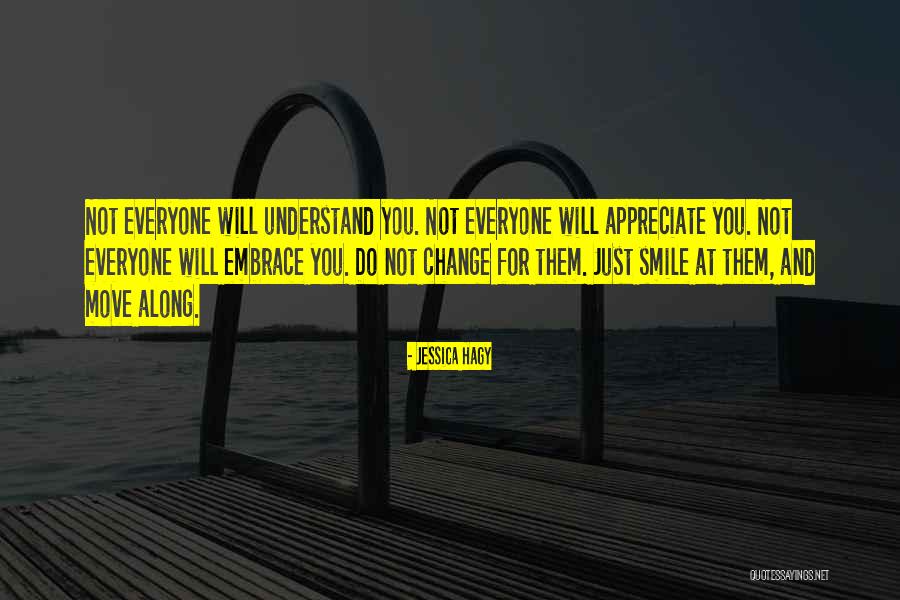 Not Everyone Will Understand Quotes By Jessica Hagy Not Everyone Will Understand Quotes By Jessica Hagy