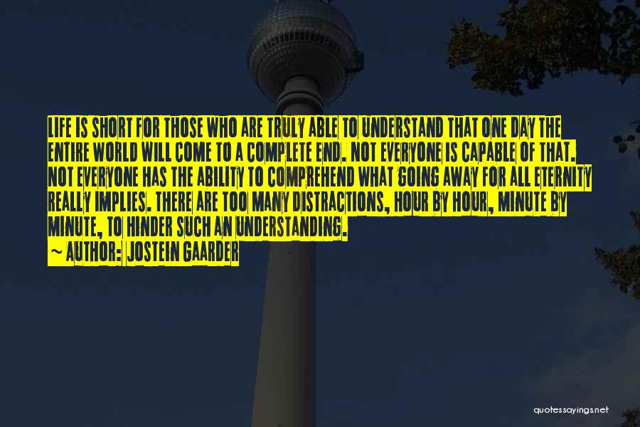 Not Everyone Will Understand Quotes By Jostein Gaarder