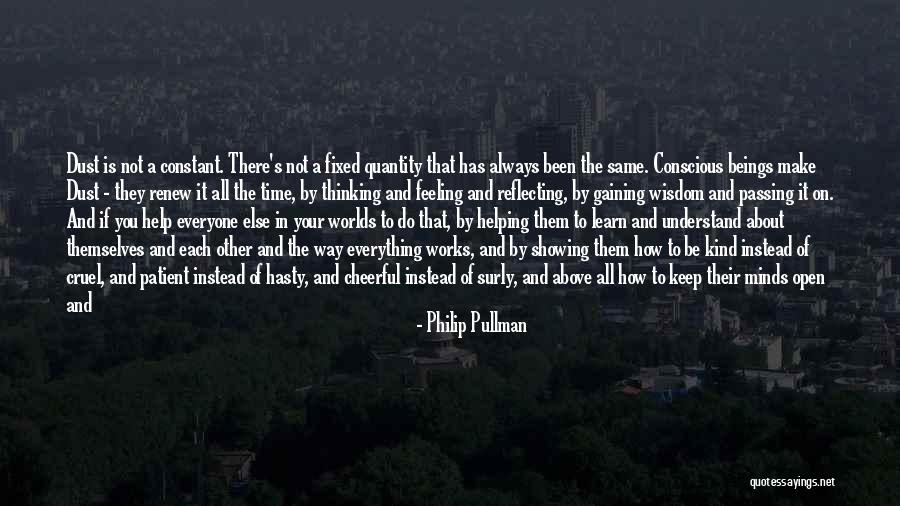 Not Everyone Will Understand Quotes By Philip Pullman