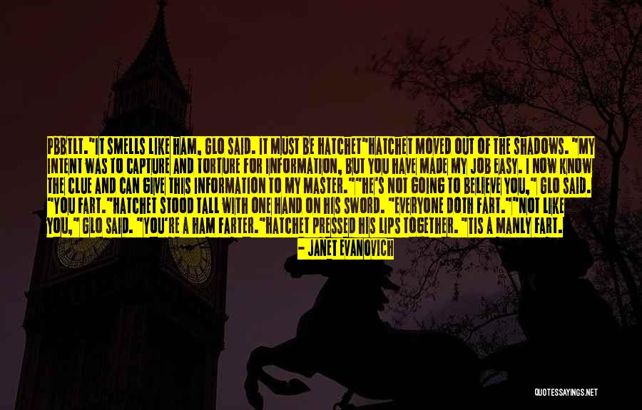 Not Everyone's Going To Like You Quotes By Janet Evanovich Not Everyone's Going To Like You Quotes By Janet Evanovich