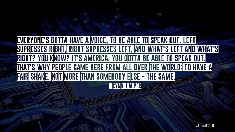 Not Everyone's The Same Quotes By Cyndi Lauper Not Everyone's The Same Quotes By Cyndi Lauper