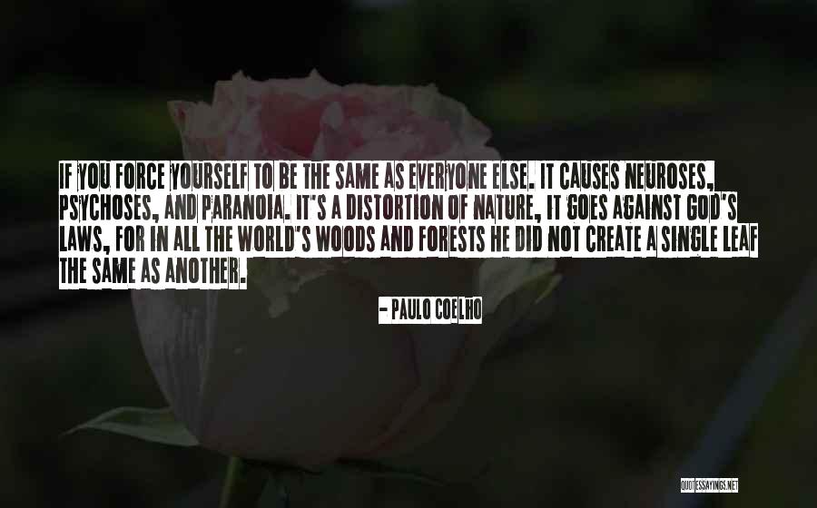 Not Everyone's The Same Quotes By Paulo Coelho Not Everyone's The Same Quotes By Paulo Coelho