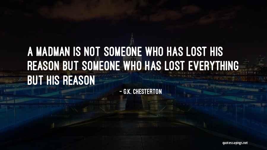 Not Everything Has A Reason Quotes By G.K. Chesterton