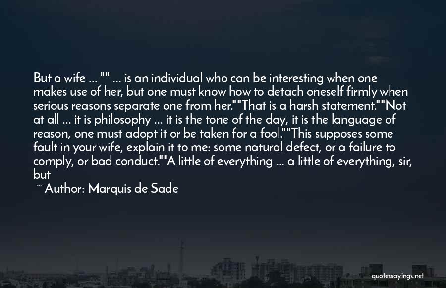 Not Everything Has A Reason Quotes By Marquis De Sade