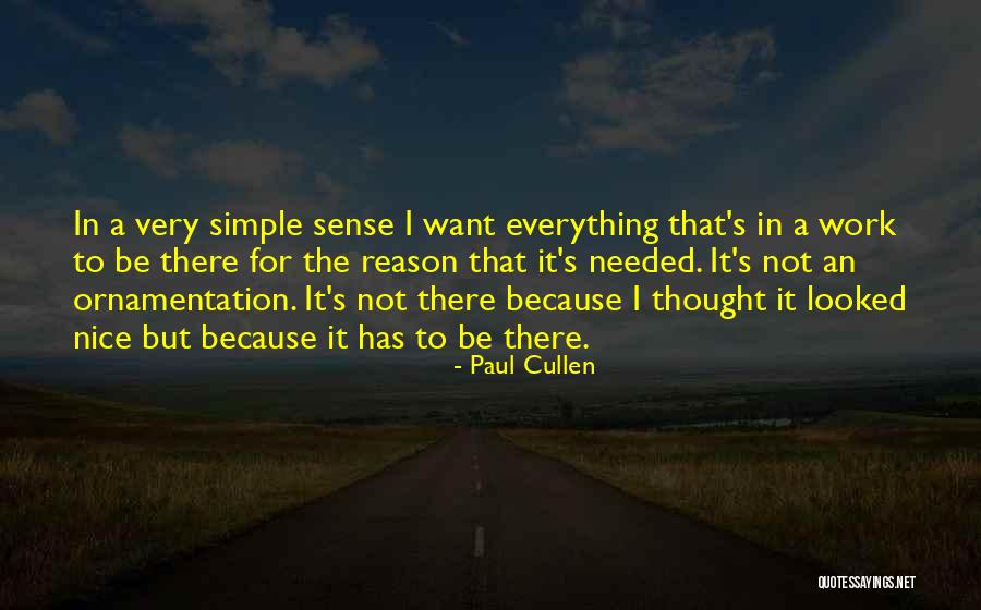 Not Everything Has A Reason Quotes By Paul Cullen