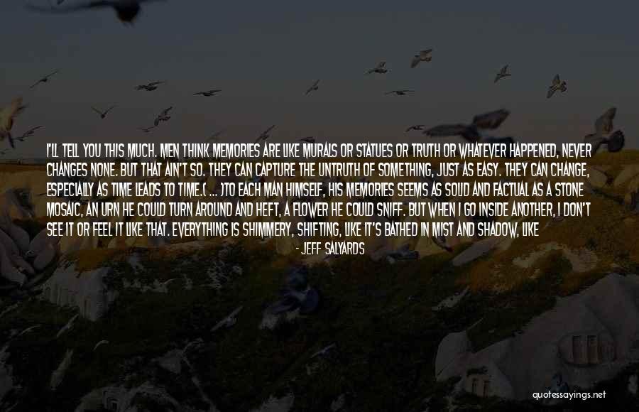 Not Everything Is As It Seems Quotes By Jeff Salyards Not Everything Is As It Seems Quotes By Jeff Salyards