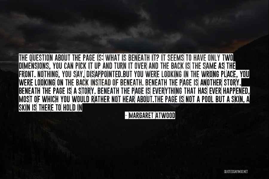 Not Everything Is As It Seems Quotes By Margaret Atwood Not Everything Is As It Seems Quotes By Margaret Atwood