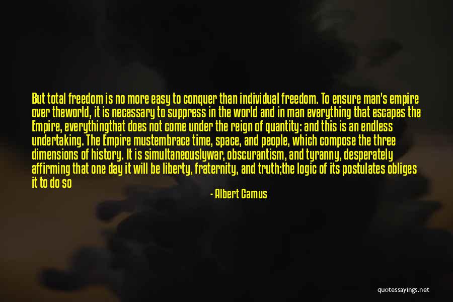 Not Everything Is Easy Quotes By Albert Camus