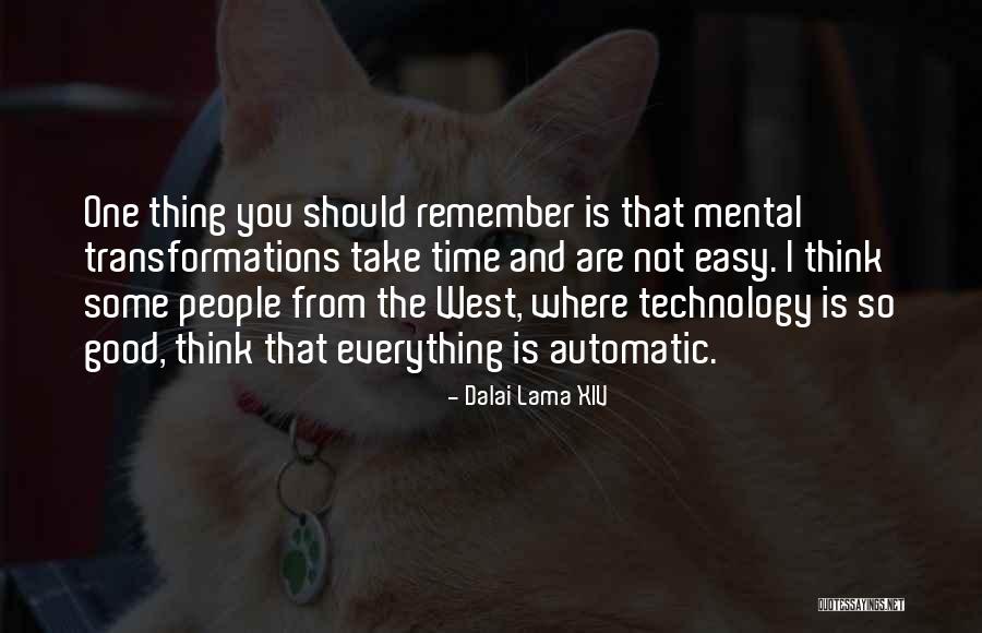 Not Everything Is Easy Quotes By Dalai Lama XIV