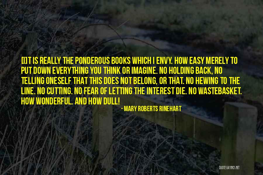 Not Everything Is Easy Quotes By Mary Roberts Rinehart