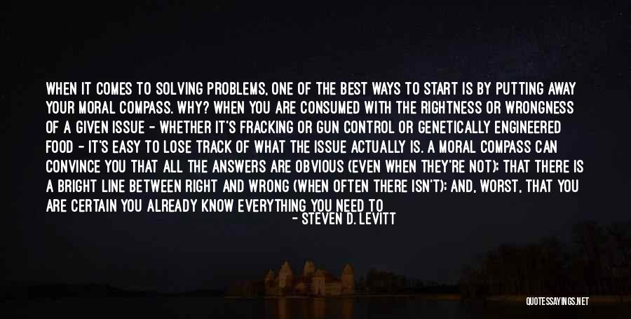 Not Everything Is Easy Quotes By Steven D. Levitt