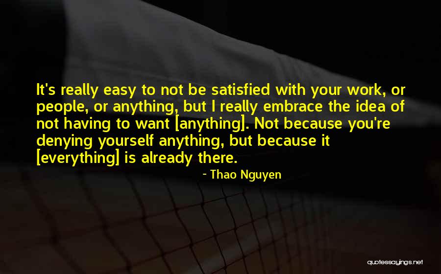 Not Everything Is Easy Quotes By Thao Nguyen