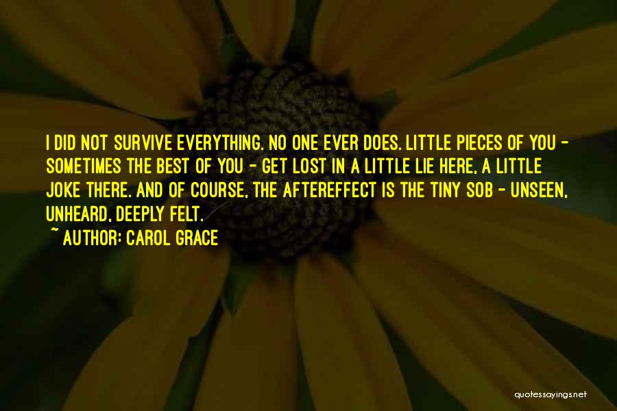 Not Everything Is Lost Quotes By Carol Grace