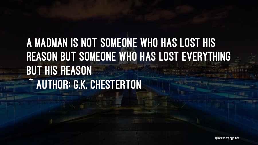 Not Everything Is Lost Quotes By G.K. Chesterton