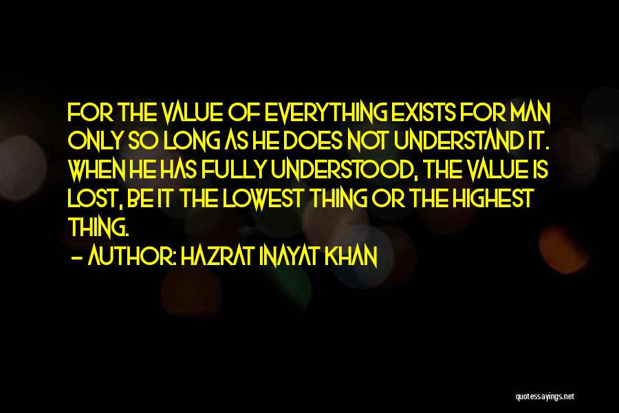 Not Everything Is Lost Quotes By Hazrat Inayat Khan