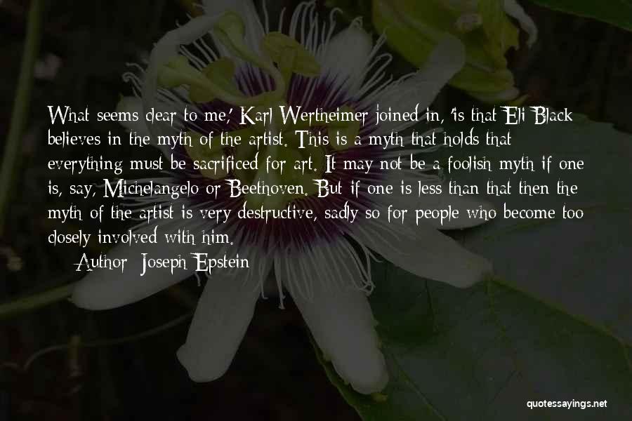 Not Everything Is What It Seems Quotes By Joseph Epstein