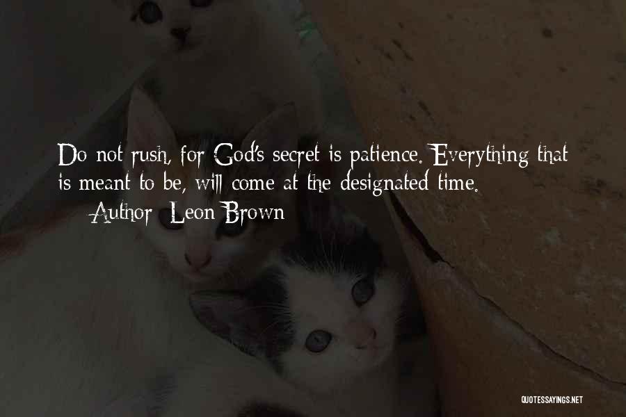 Not Everything Meant Quotes By Leon Brown