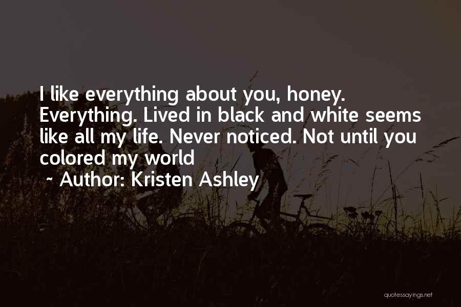Not Everything Seems Quotes By Kristen Ashley