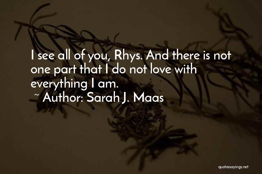 Not Everything You See Quotes By Sarah J. Maas