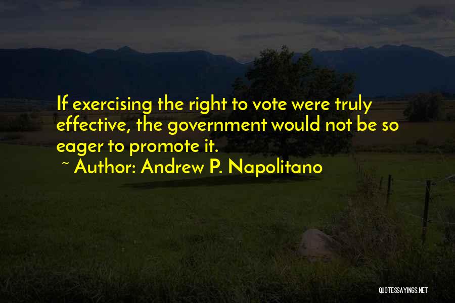 Not Exercising Quotes By Andrew P. Napolitano