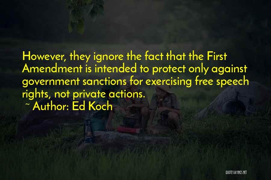 Not Exercising Quotes By Ed Koch