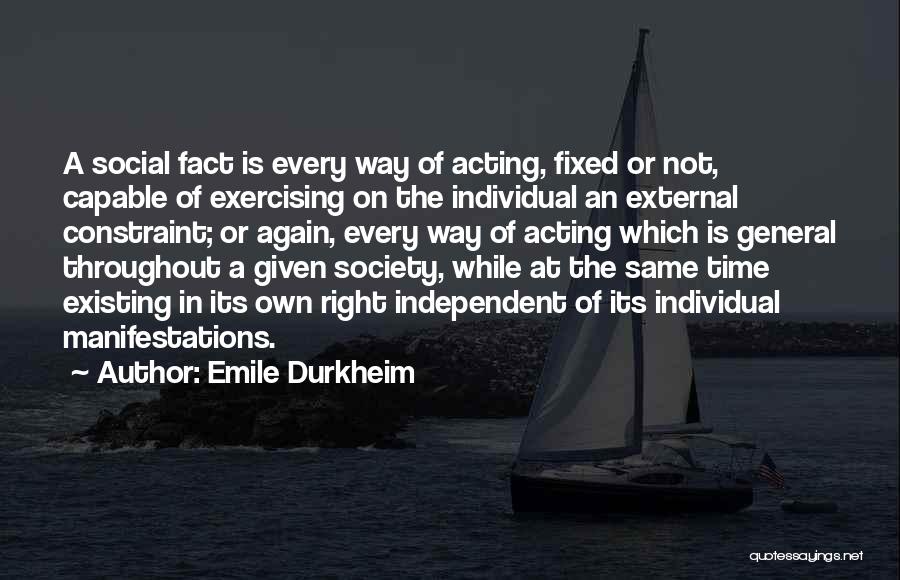 Not Exercising Quotes By Emile Durkheim