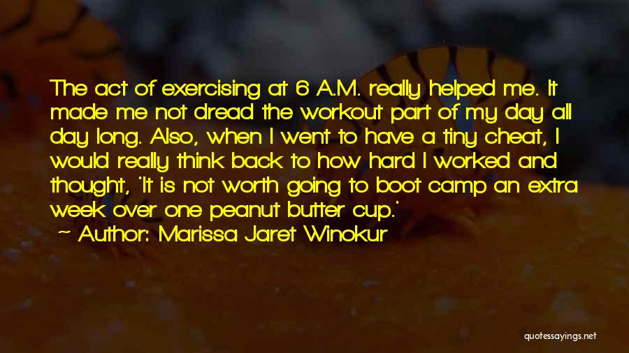 Not Exercising Quotes By Marissa Jaret Winokur