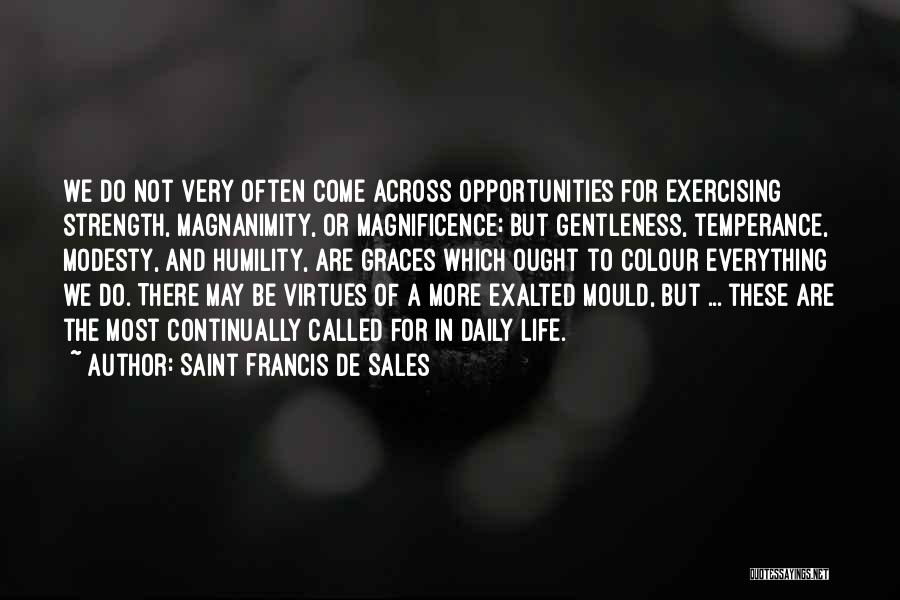 Not Exercising Quotes By Saint Francis De Sales