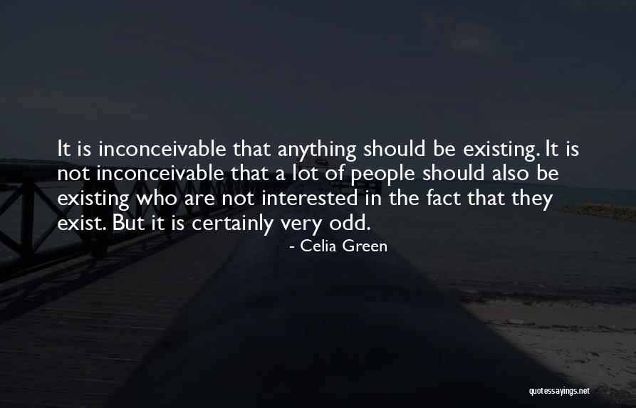 Not Existing Quotes By Celia Green