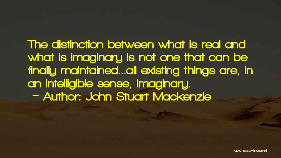 Not Existing Quotes By John Stuart Mackenzie