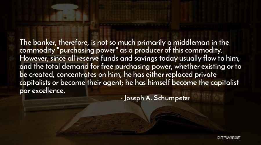 Not Existing Quotes By Joseph A. Schumpeter