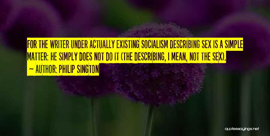 Not Existing Quotes By Philip Sington