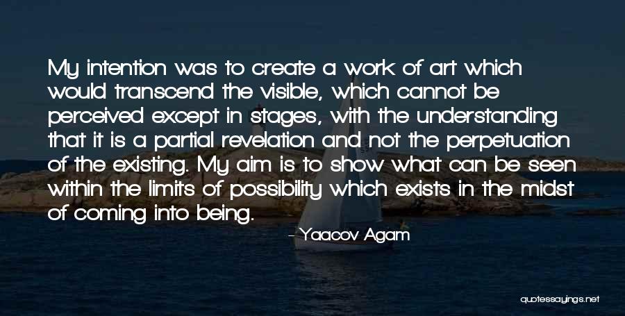 Not Existing Quotes By Yaacov Agam