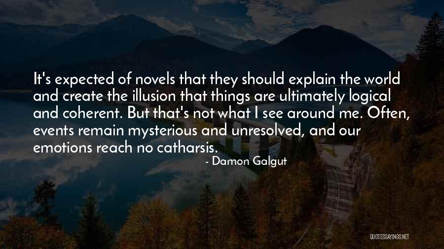 Not Expected Quotes By Damon Galgut