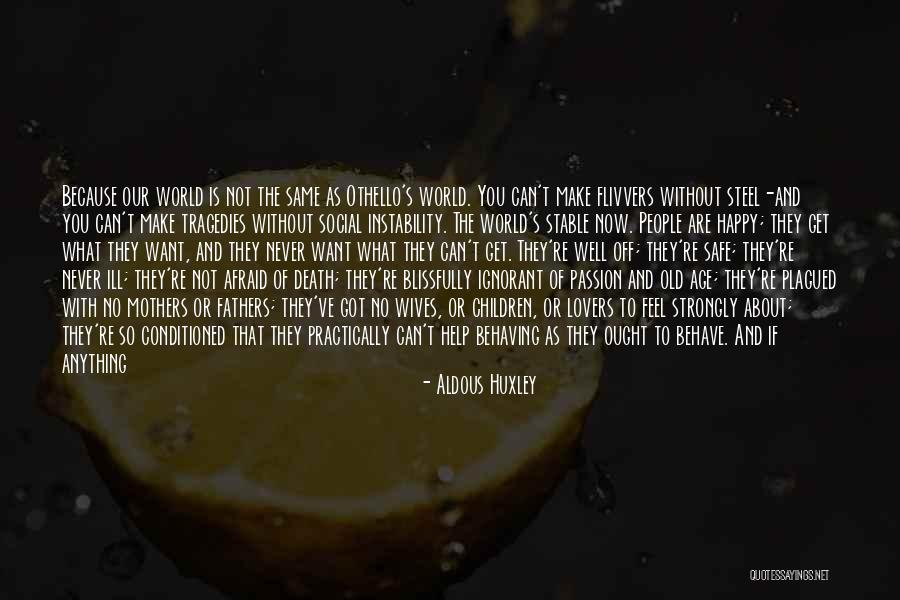 Not Expecting Anything Quotes By Aldous Huxley Not Expecting Anything Quotes By Aldous Huxley