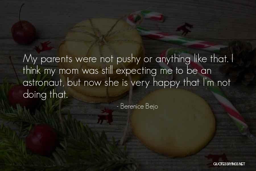 Not Expecting Anything Quotes By Berenice Bejo Not Expecting Anything Quotes By Berenice Bejo
