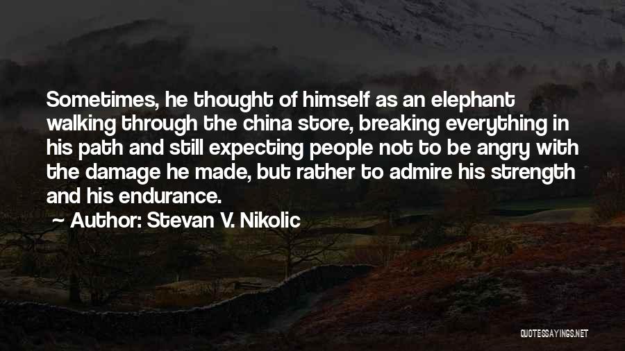 Not Expecting Love Quotes By Stevan V. Nikolic