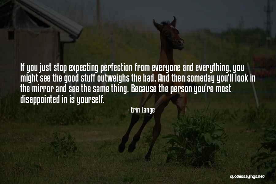 Not Expecting Perfection Quotes By Erin Lange