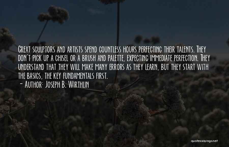 Not Expecting Perfection Quotes By Joseph B. Wirthlin