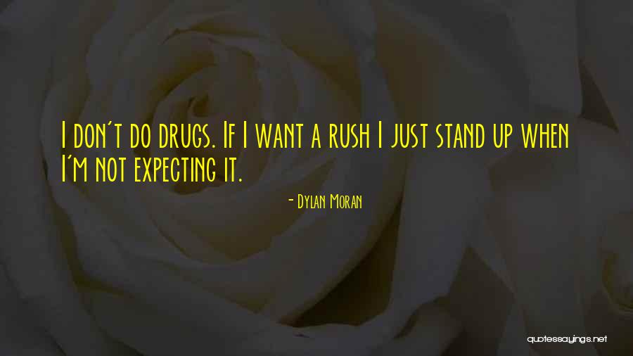 Not Expecting Quotes By Dylan Moran Not Expecting Quotes By Dylan Moran