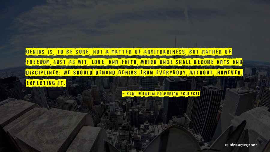 Not Expecting Quotes By Karl Wilhelm Friedrich Schlegel Not Expecting Quotes By Karl Wilhelm Friedrich Schlegel