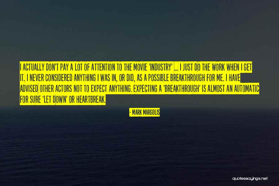 Not Expecting Quotes By Mark Margolis Not Expecting Quotes By Mark Margolis