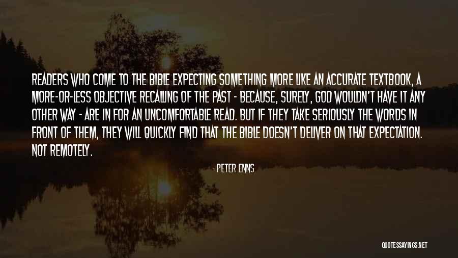 Not Expecting Quotes By Peter Enns Not Expecting Quotes By Peter Enns