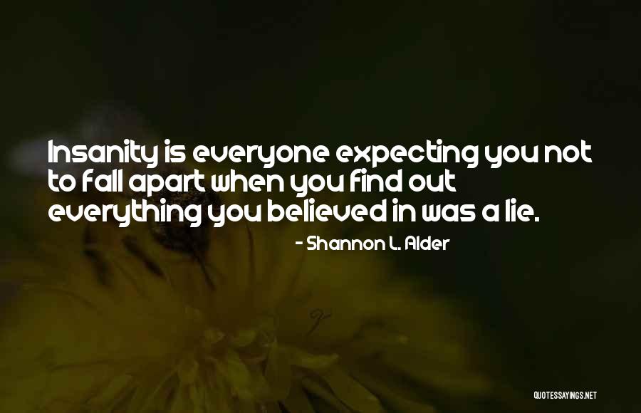 Not Expecting Quotes By Shannon L. Alder Not Expecting Quotes By Shannon L. Alder