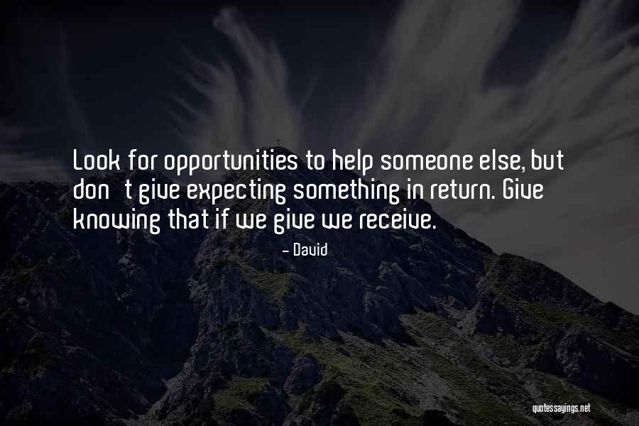 Not Expecting Something In Return Quotes By David Not Expecting Something In Return Quotes By David